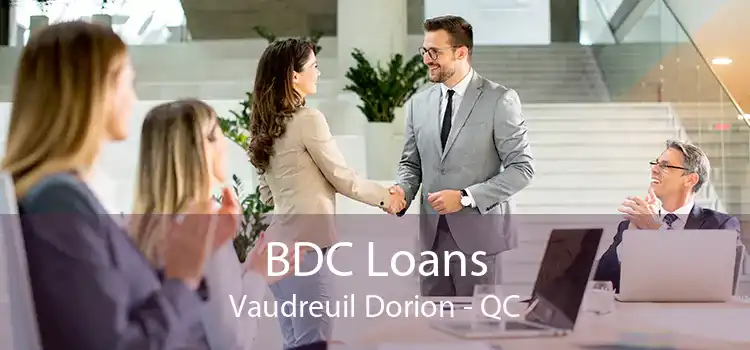 BDC Loans Vaudreuil Dorion - QC