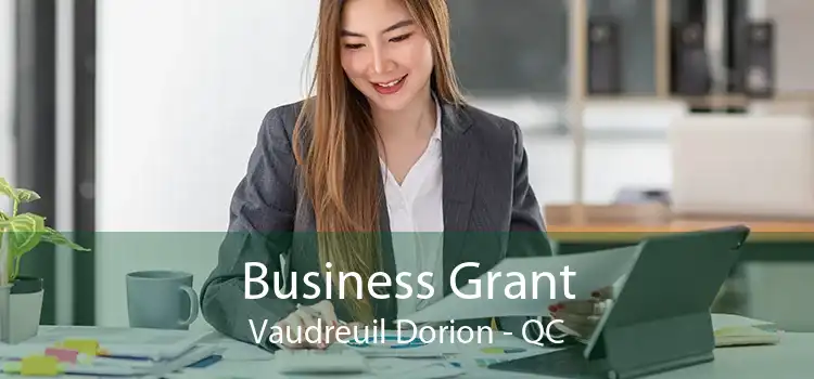 Business Grant Vaudreuil Dorion - QC