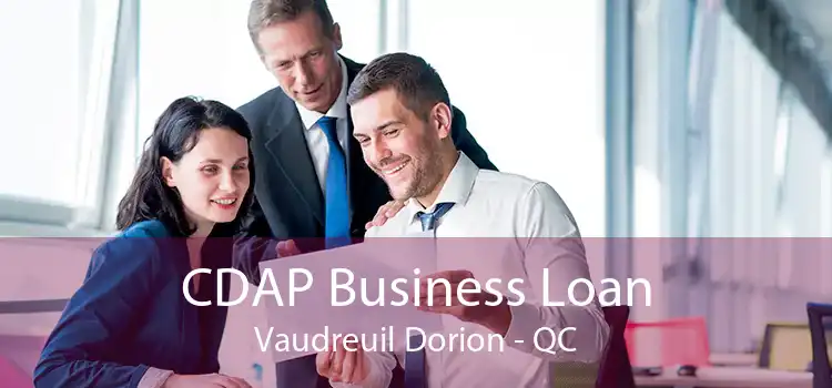 CDAP Business Loan Vaudreuil Dorion - QC