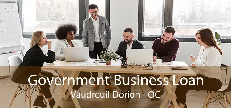Government Business Loan Vaudreuil Dorion - QC
